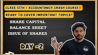 Share capital | Balance  sheet | Issue of shares | class -12 | Day 2