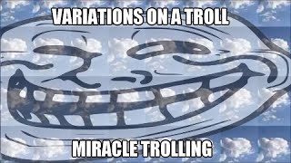 Variations On A Troll - Miracle Trolling (A Tally Hall Trollface Video) (EPILEPSY WARNING)