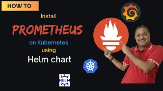 How to install Prometheus on Kubernetes cluster with Helm Chart