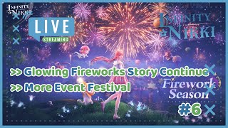 Infinity Nikki - Glowing Fireworks Continue and More events - 6th Stream YT -