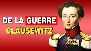 Clausewitz - De la Guerre