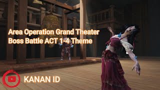 Life After | Area Operation Grand Theater - Boss Battle ACT 1-4 Theme