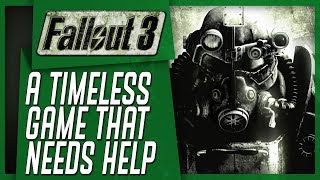 Why Fallout 3 Absolutely NEEDS A REMASTER