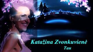 Katažina Zvonkuvienė - Tau (Rondo cover)