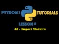 Python Programming Tutorial Series From scratch (38 Import Modules) | Tutorials point