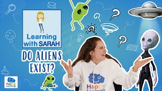 DO ALIENS EXIST?: Mysteries of The Universe | LEARNING WITH SARAH | EDUCATIONAL VIDEOS FOR KIDS