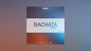 Bachata Mix (Vol 2)