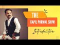 The Kapil Porwal Show | Introduction | A talk Show | Stories of a common Men