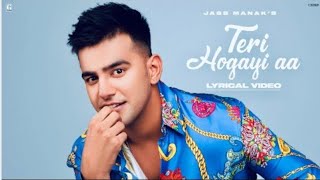 Teri Ho Gayi Aa : Jass Manak (Full Song) Rajat Nagpal | Latest Punjabi Songs | GK Digital //2021