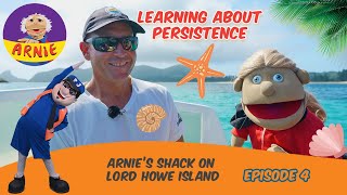 Learning About Persistence - Ep 4 Arnie's Shack on Lord Howe Island