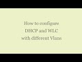 How to configure DHCP server and WLC with different Vlans