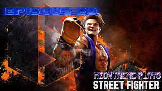 NeoXtreme Plays - Street Fighter 6 - Episode 23