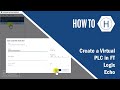 Create a Virtual PLC in FT Logix Echo