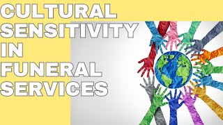 Cultural Sensitivity in Funeral Services