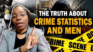 The Truth about Crime Statistics and Men | Sisters Wake Up! | Part 7