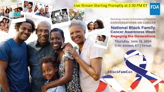 4th Annual National Black Family Cancer Awareness, Engaging the Generations, #BlackFamCan