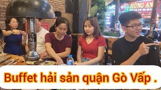 Đi ăn buffet hải sản quận Gò Vấp.