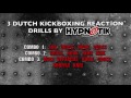 3 dutch kickboxing reaction drills w shane fazen