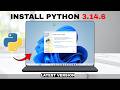 How To Install Python 3.14.6 On Windows 11