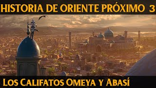CALIFATOS MEDIEVALES 3: El Califato Omeya y el Califato Abasí (Documental Historia)