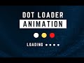 Pure CSS Three Dots Loading Animation Using HTML & CSS