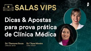 Dicas & Apostas para Prova Prática de Clínica Médica do Revalida INEP - SALA VIP: Thamyres e Taysa