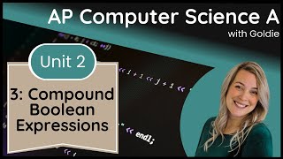 AP CSA Selection and Iteration – Compound Boolean Expressions