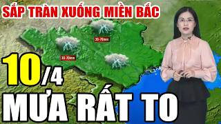 🔴[Trực Tiếp] Dự báo thời tiết hôm nay và ngày mai 10/4/2026 | dự báo thời tiết 3 ngày tới