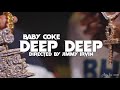 baby coke deep deep official video ft. m3