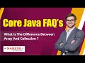 What is the difference between array and collection? | Core Java Interview Questions | Naresh IT