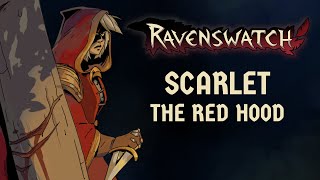 Ravenswatch | Meet Scarlet, the Red Hood!