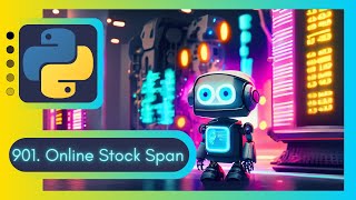 Crack Stock Market Algorithms with Python! 📈 LeetCode 901. Online Stock Span