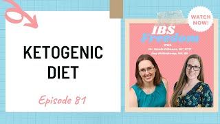 The Keto Episode - IBS Freedom Podcast #81