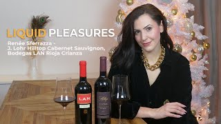 Renée Sferrazza  - Hilltop J. Lohr Cabernet Sauvignon, Bodegas LAN Crianza