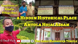 A Historical Place || Amtola Hojai Assam || 90+ years old Temple || Village Lifestyle Vlog