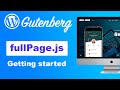 Tutorial - fullPage.js for WordPress Gutenberg
