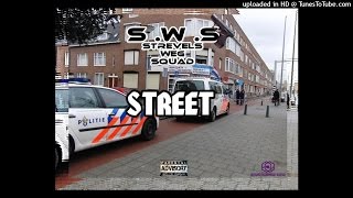 S.W.S (Strevels Weg Squad) - Street