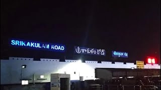 Srikakulam Road || Srikakulam Road Junction || Srikakulam Road railway station