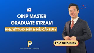 #3 OINP Master Graduate Stream - Yêu cầu, Cách tính điểm & Bí quyết tăng điểm | Phan Immigration