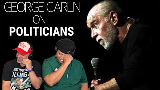 George Carlin - Politicians REACTION