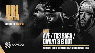 URL PRIMETIME: AVE  X TH3 SAGA X DAYLYT \u0026 B DOT TALK BATTLES