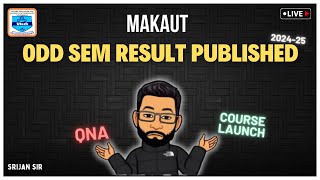 MAKAUT Odd Sem Results are Published | 2024-25 | Shocking Result | Open Discussion