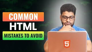 HTML Common Mistakes Web Developers Should Avoid🔥