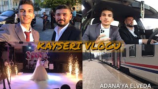 2 günlük kayseri düğün vlogu / Trenle Adana'ya dönüş🤠