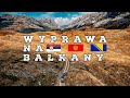 Wyprawa na BAŁKANY 4x4 Serbia - Czarnogóra ( Montenegro ) - Bośnia i Hercegowina | Nowy Hilux 2.8