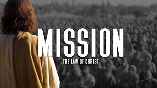 The Law of Christ | Mission Series | hff.church