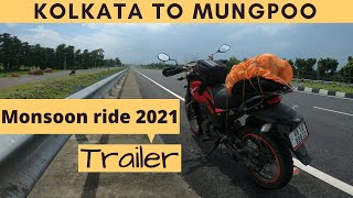 Monsoon ride Kolkata to Mungpoo trailer | Manpasand Mungpoo travel series | JULY 2021😊.