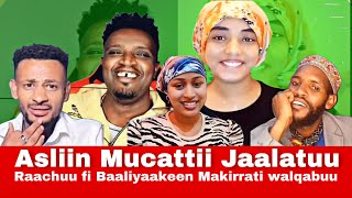 Asliin Irraa Qabamee Lolaara? Raachuu fi Baaliyaken Makii oro