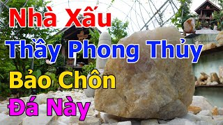 Đây là cách trấn trạch của thầy phong thủy | Đá Thạch Anh Hồng Nguyên Khối.