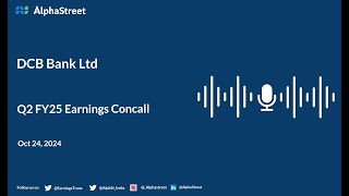 DCB Bank Ltd Q2 FY2024-25 Earnings Conference Call